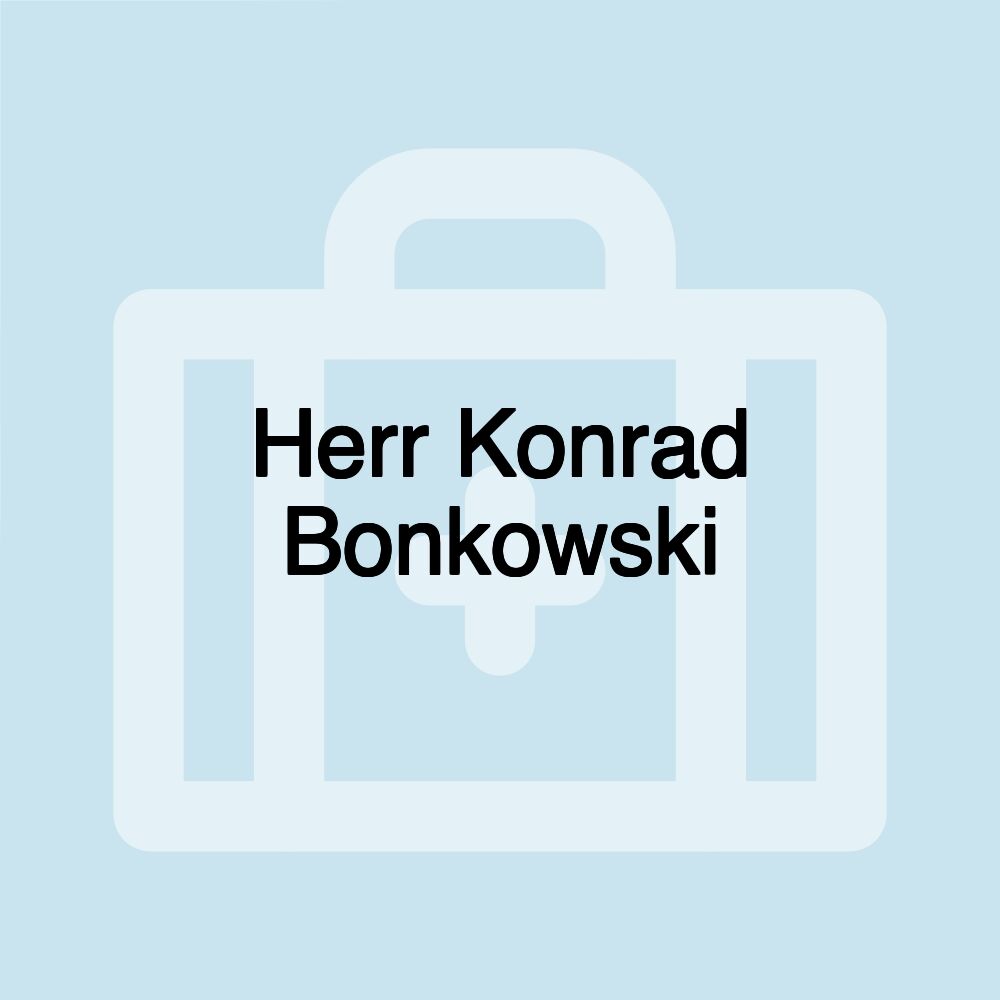 Herr Konrad Bonkowski