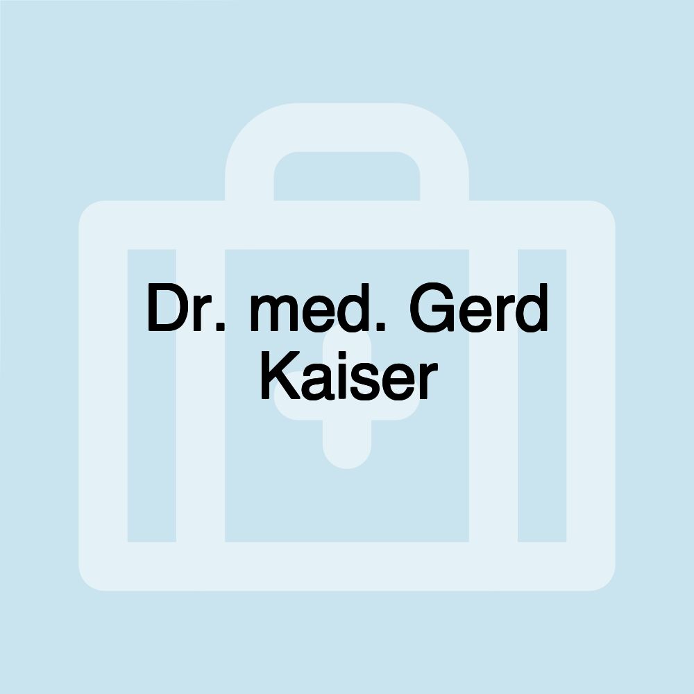 Dr. med. Gerd Kaiser