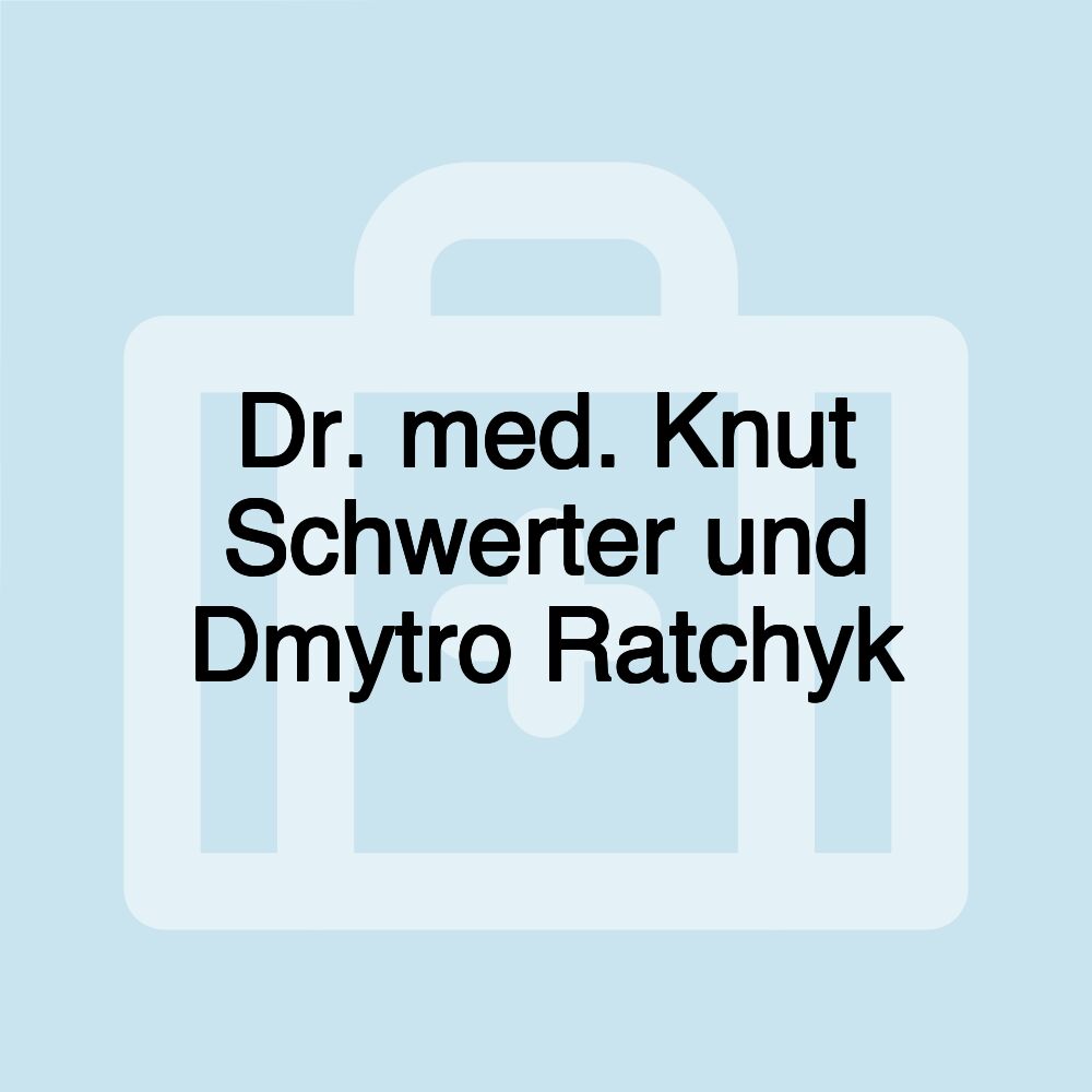 Dr. med. Knut Schwerter und Dmytro Ratchyk