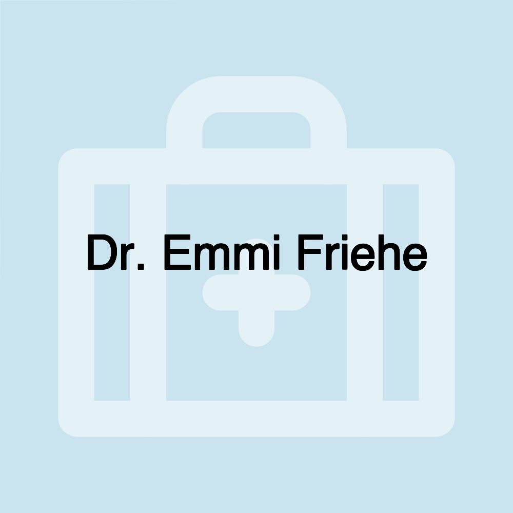 Dr. Emmi Friehe