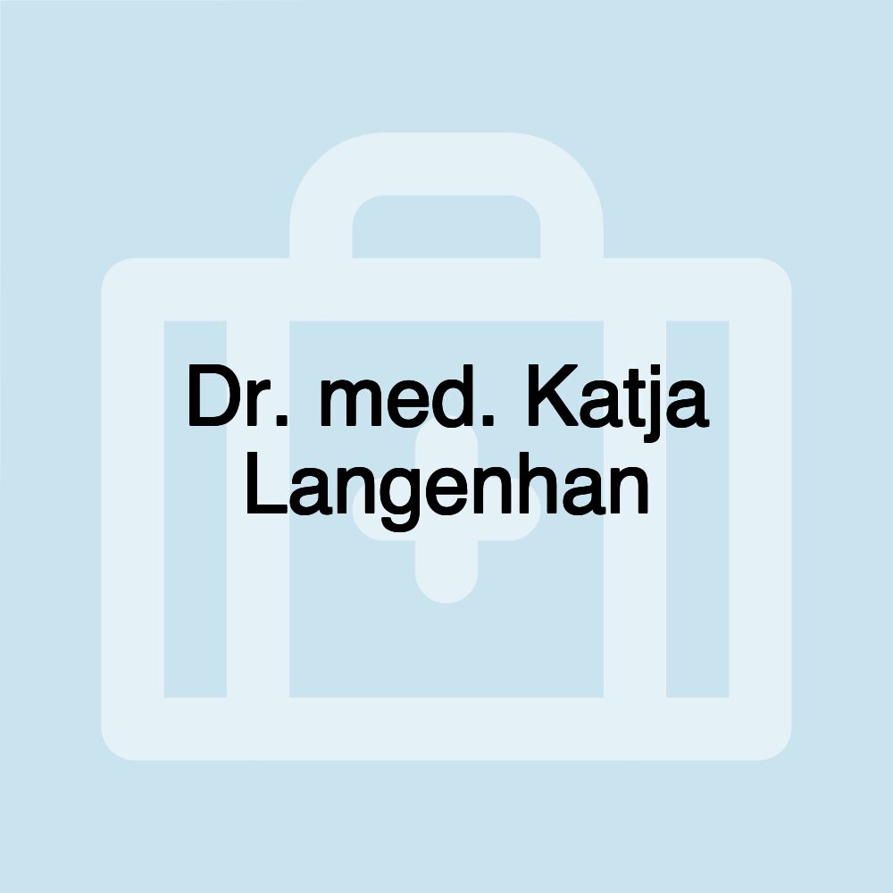 Dr. med. Katja Langenhan