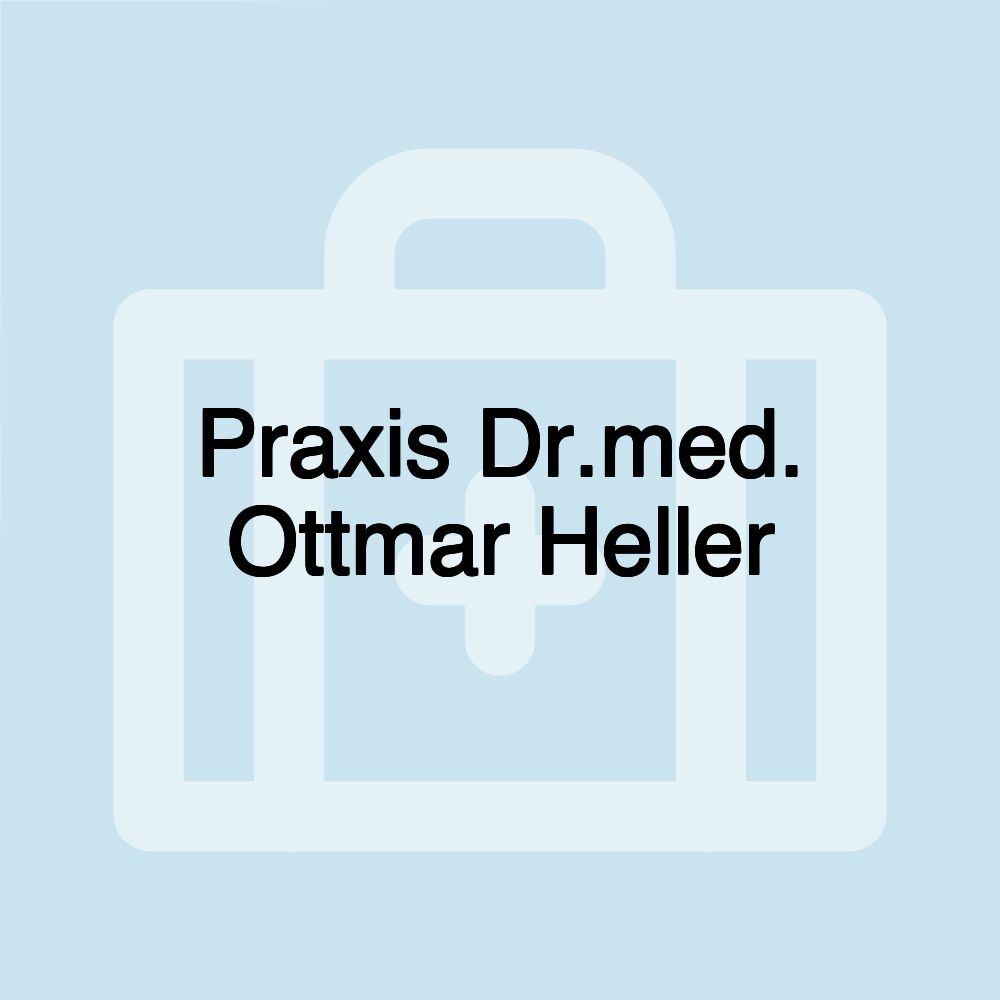 Praxis Dr.med. Ottmar Heller