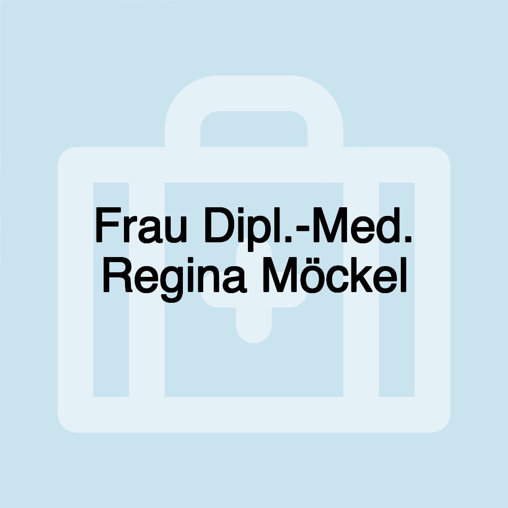 Frau Dipl.-Med. Regina Möckel