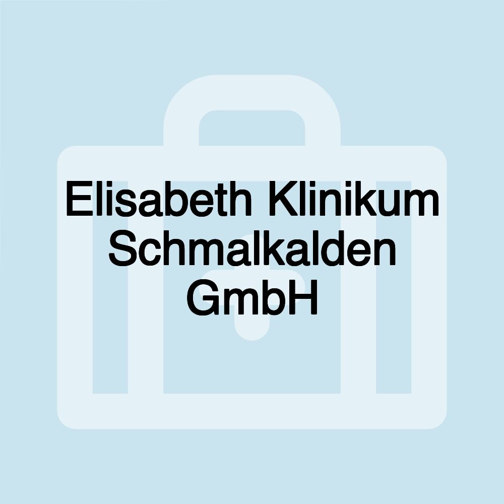 Elisabeth Klinikum Schmalkalden GmbH