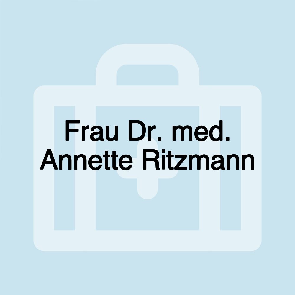 Frau Dr. med. Annette Ritzmann