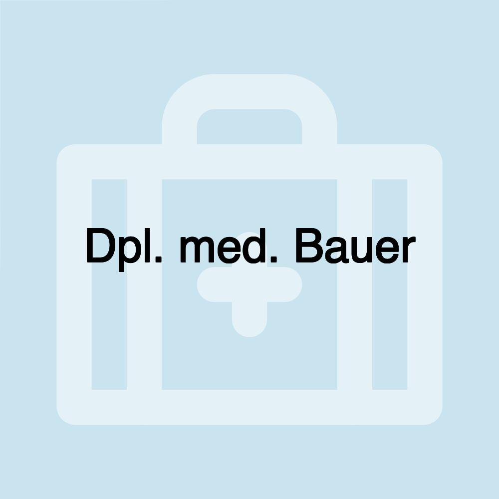 Dpl. med. Bauer