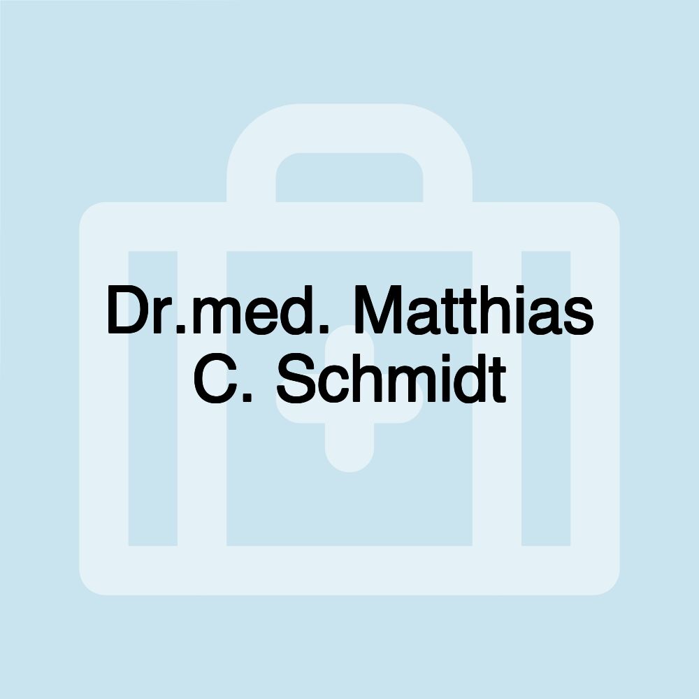 Dr.med. Matthias C. Schmidt