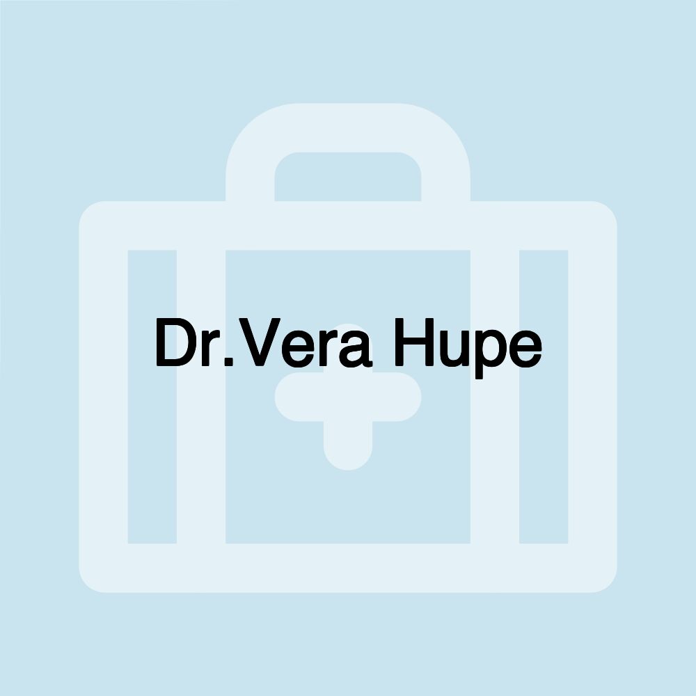 Dr.Vera Hupe