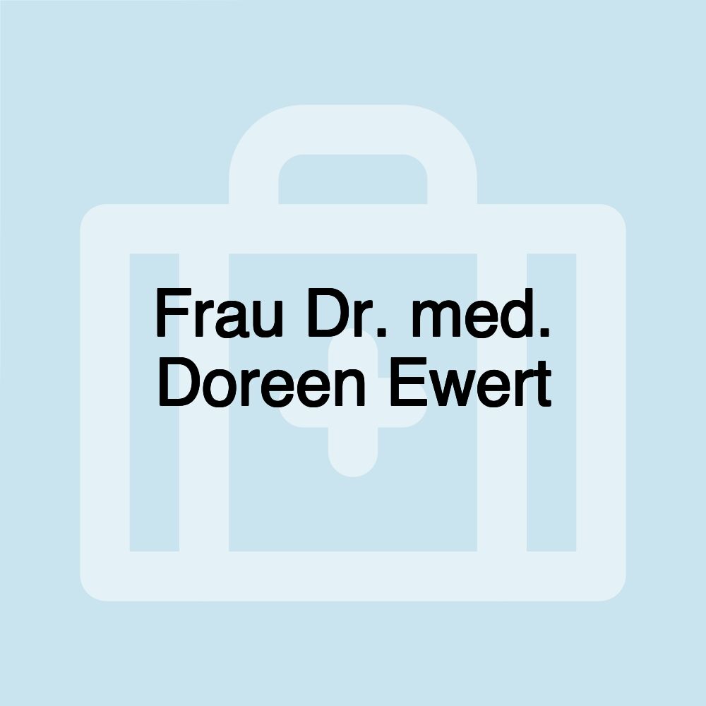 Frau Dr. med. Doreen Ewert