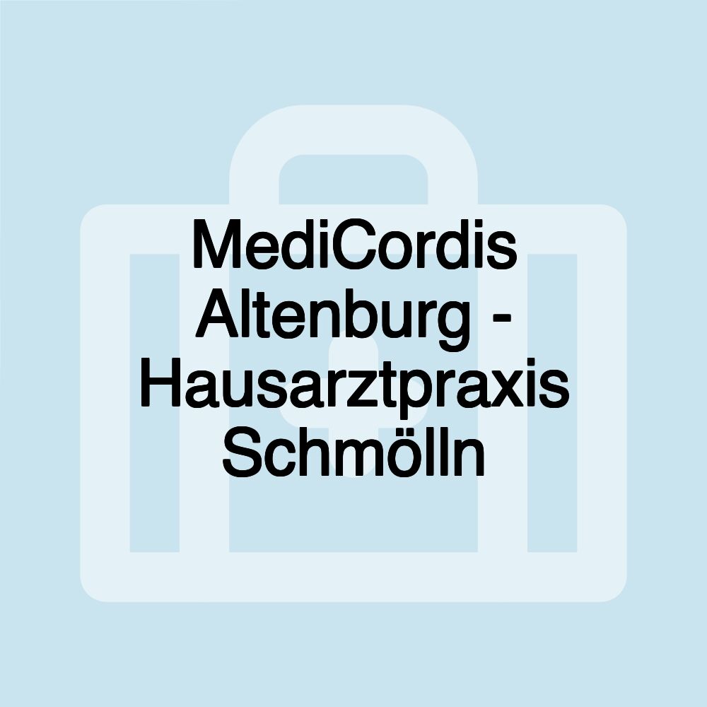 MediCordis Altenburg - Hausarztpraxis Schmölln