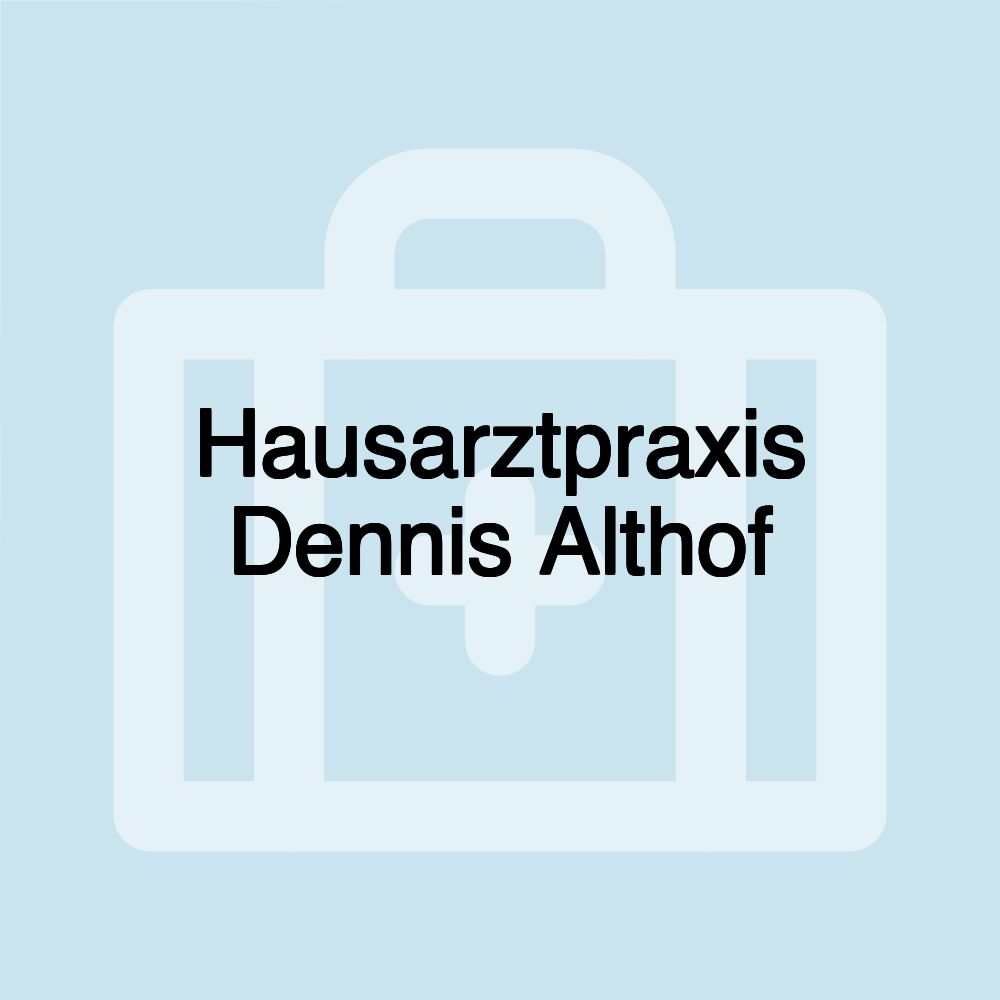 Hausarztpraxis Dennis Althof