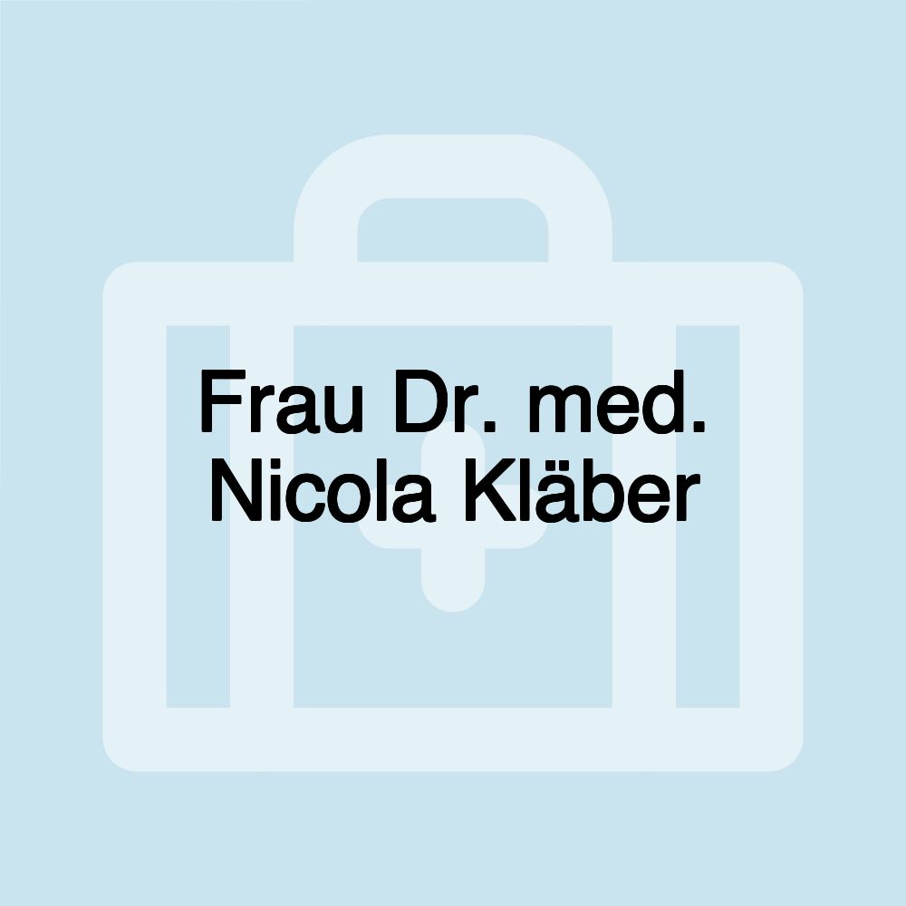 Frau Dr. med. Nicola Kläber