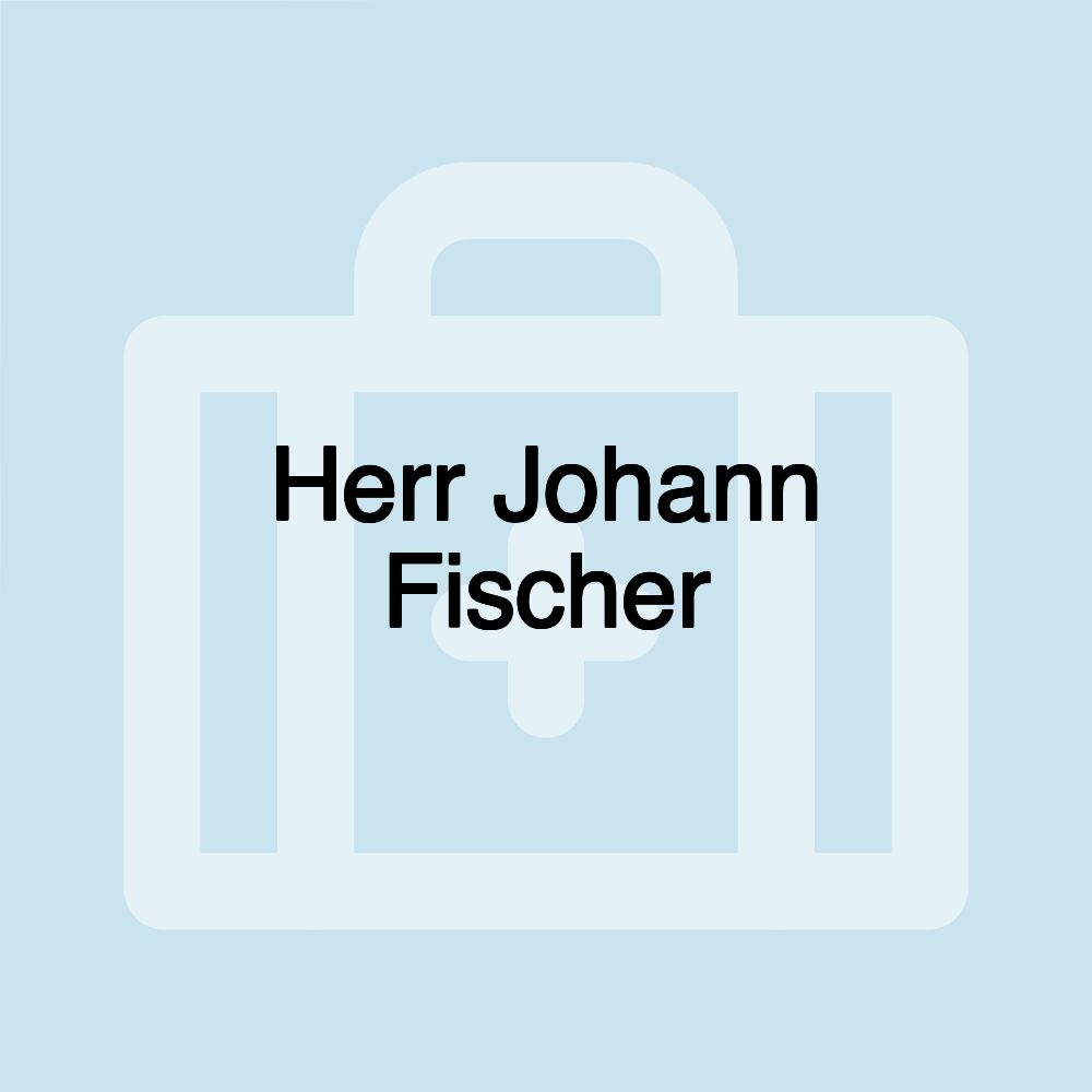 Herr Johann Fischer