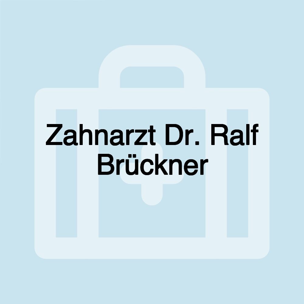 Zahnarzt Dr. Ralf Brückner