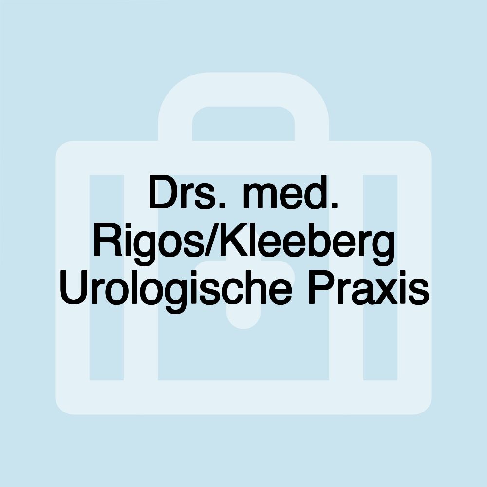 Drs. med. Rigos/Kleeberg Urologische Praxis