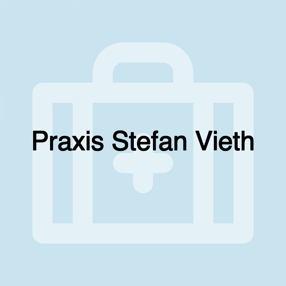 Praxis Stefan Vieth