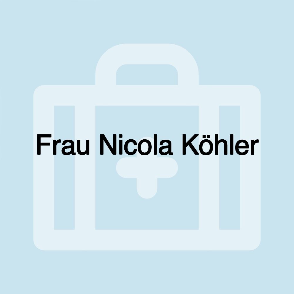 Frau Nicola Köhler