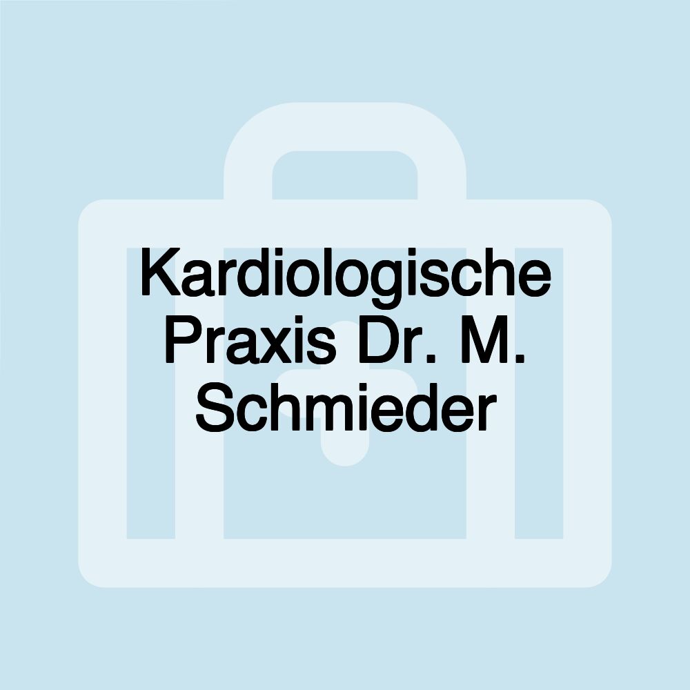 Kardiologische Praxis Dr. M. Schmieder