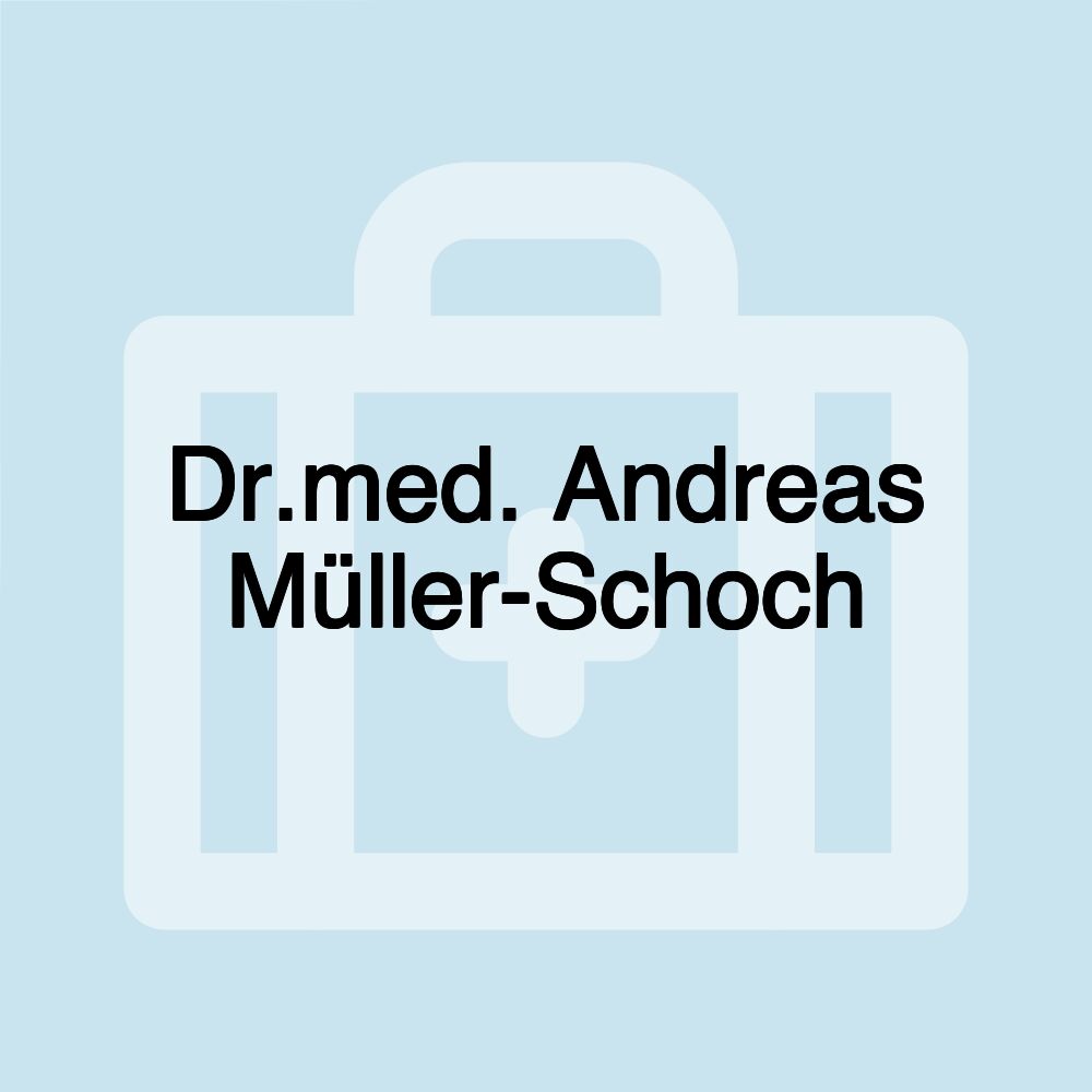 Dr.med. Andreas Müller-Schoch