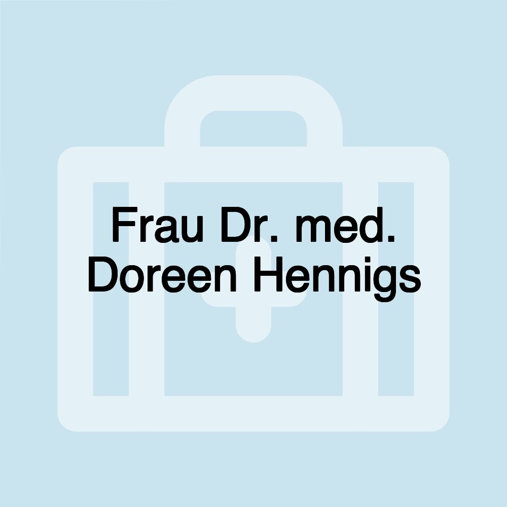 Frau Dr. med. Doreen Hennigs