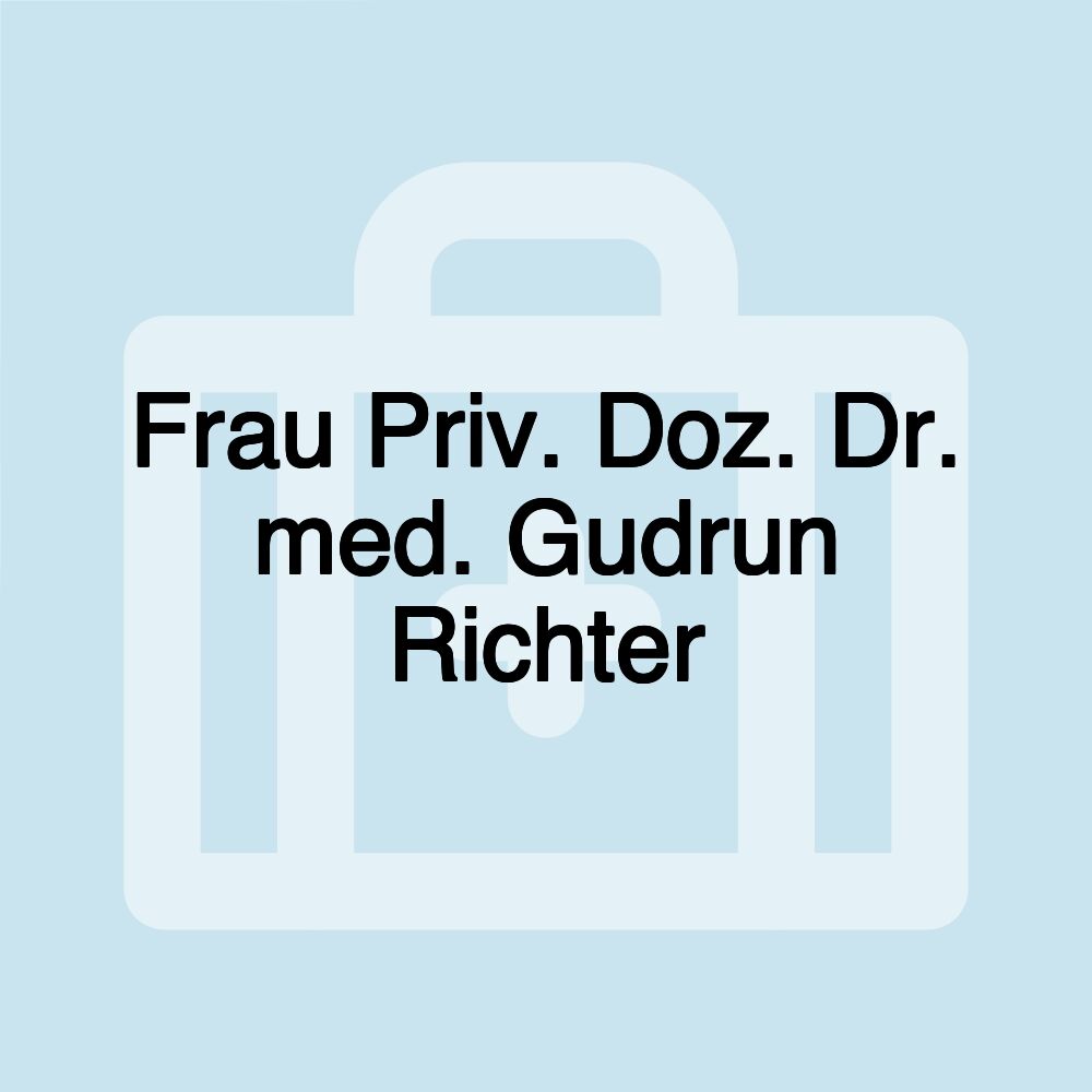 Frau Priv. Doz. Dr. med. Gudrun Richter