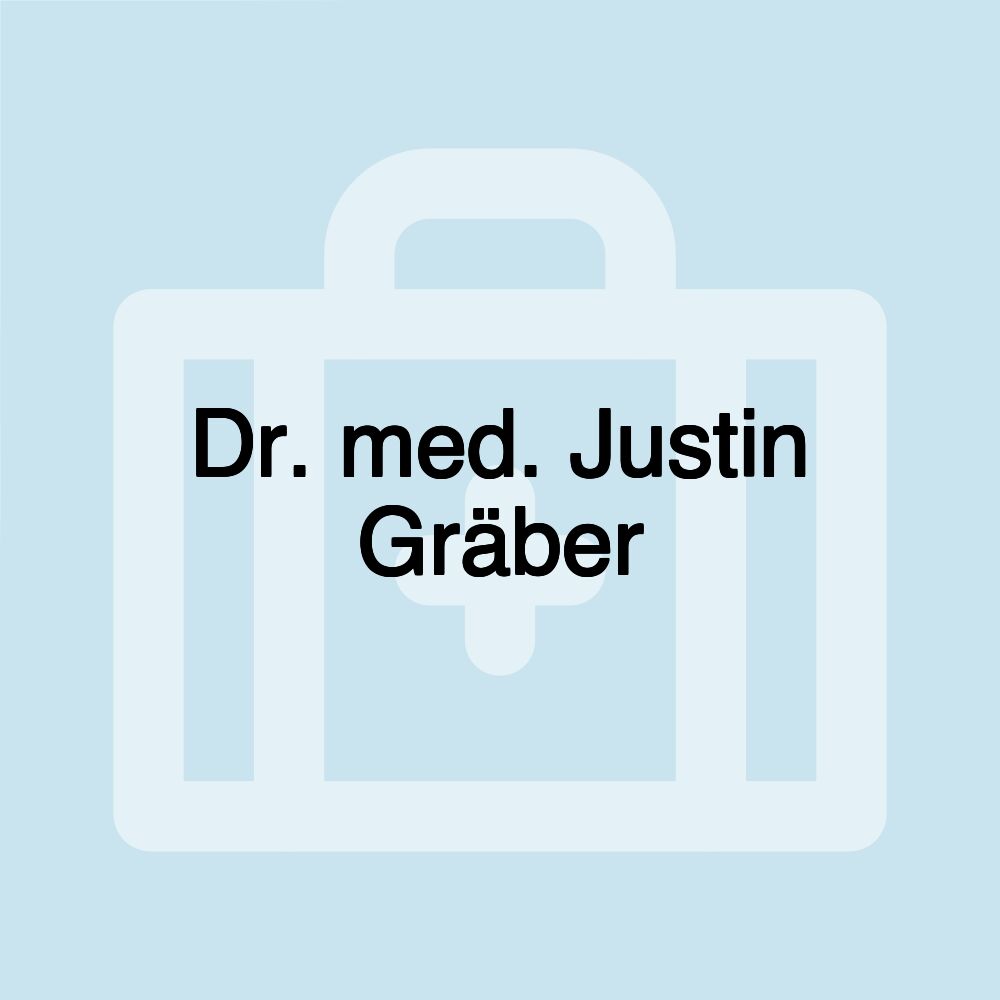 Dr. med. Justin Gräber