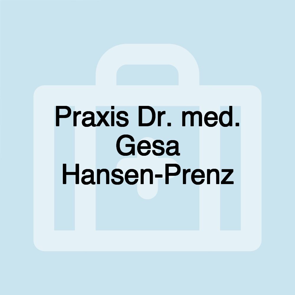 Praxis Dr. med. Gesa Hansen-Prenz