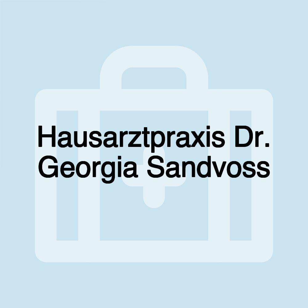 Hausarztpraxis Dr. Georgia Sandvoss