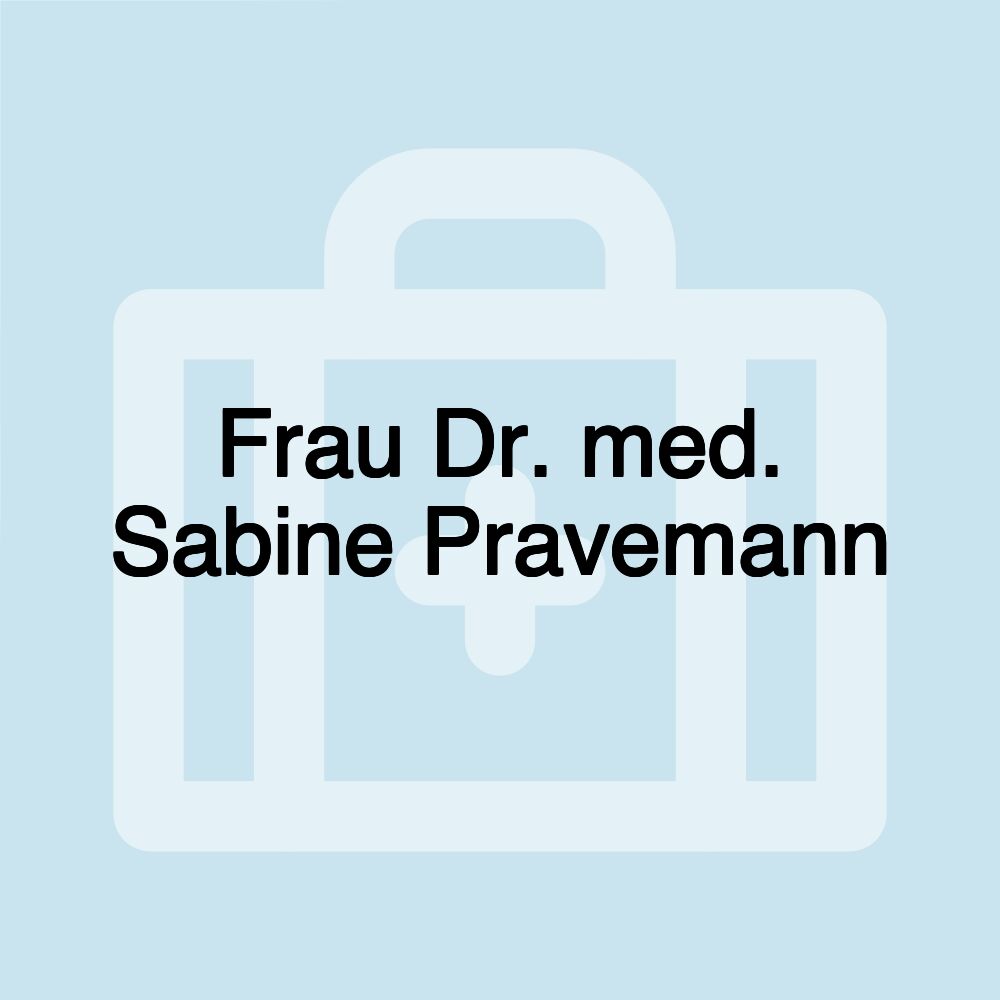 Frau Dr. med. Sabine Pravemann