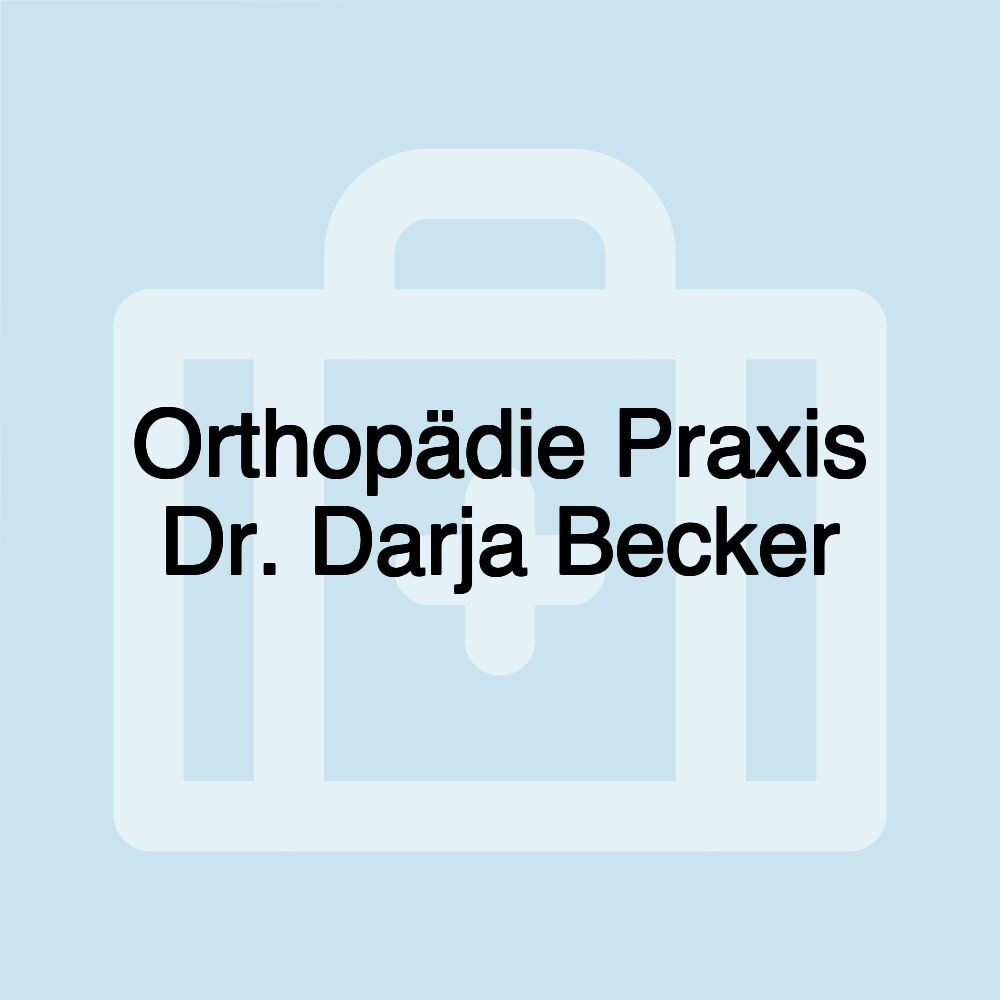 Orthopädie Praxis Dr. Darja Becker