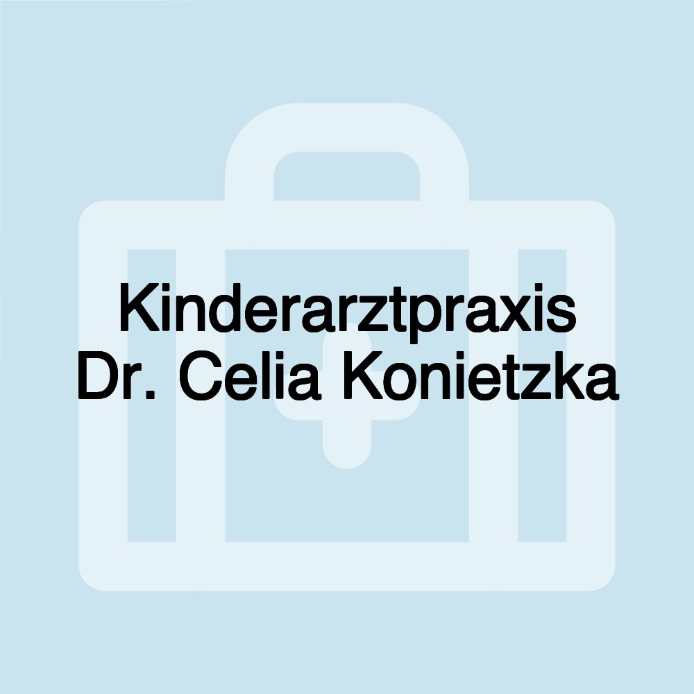 Kinderarztpraxis Dr. Celia Konietzka