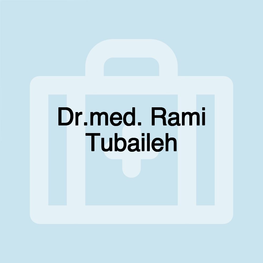 Dr.med. Rami Tubaileh