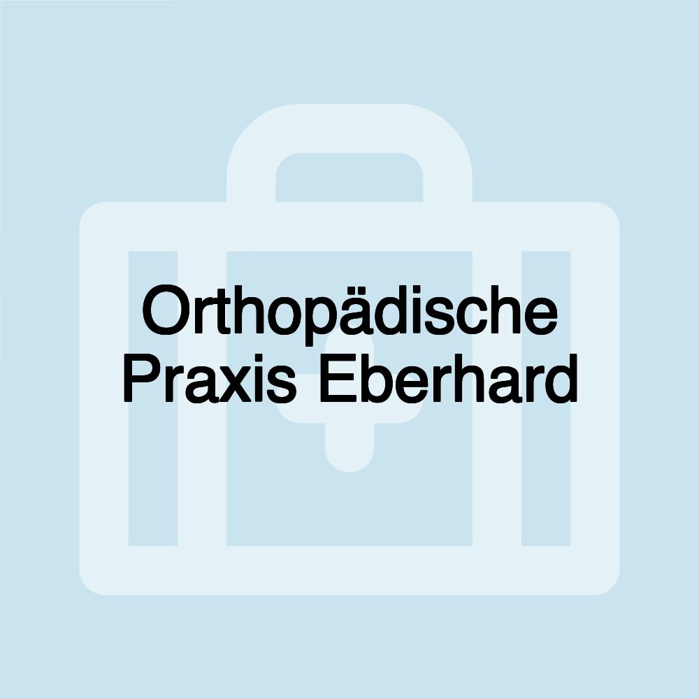 Orthopädische Praxis Eberhard