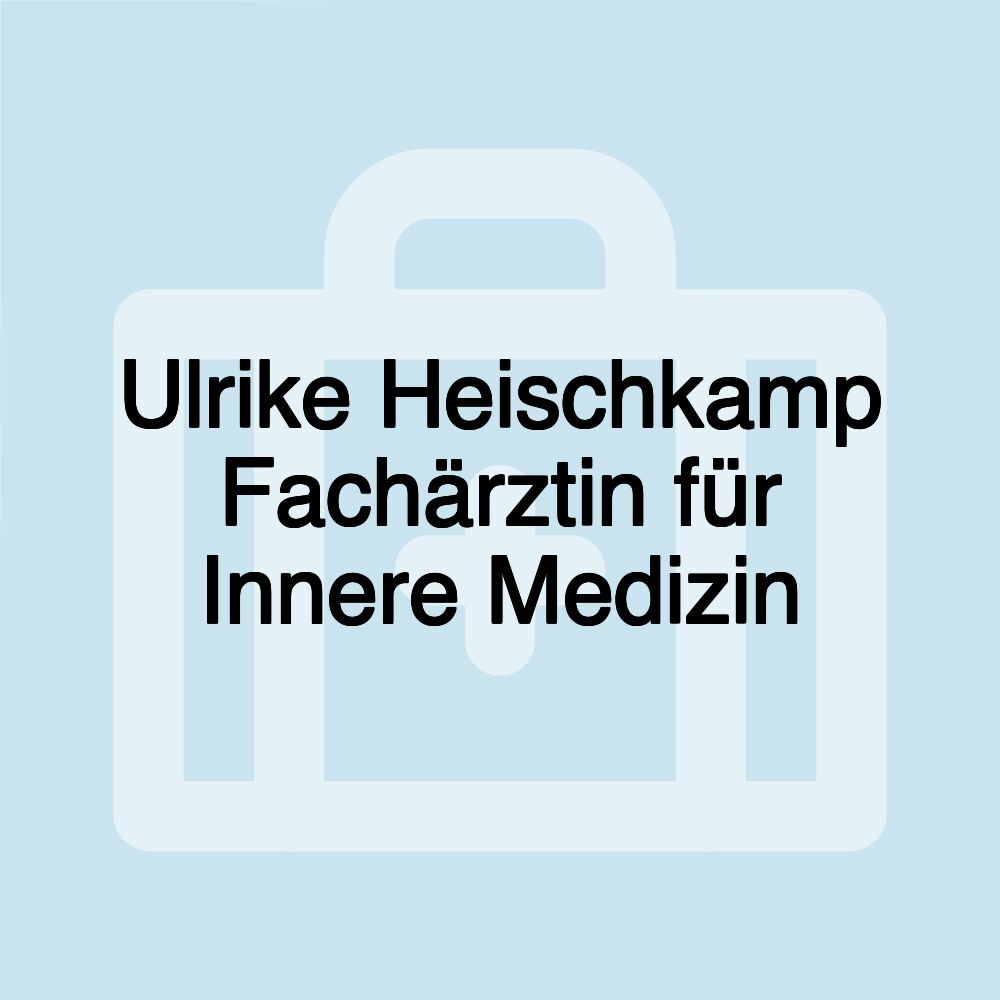 Ulrike Heischkamp Fachärztin für Innere Medizin