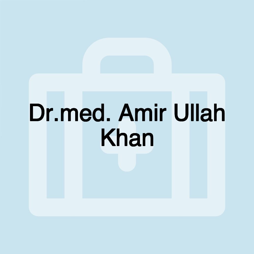 Dr.med. Amir Ullah Khan