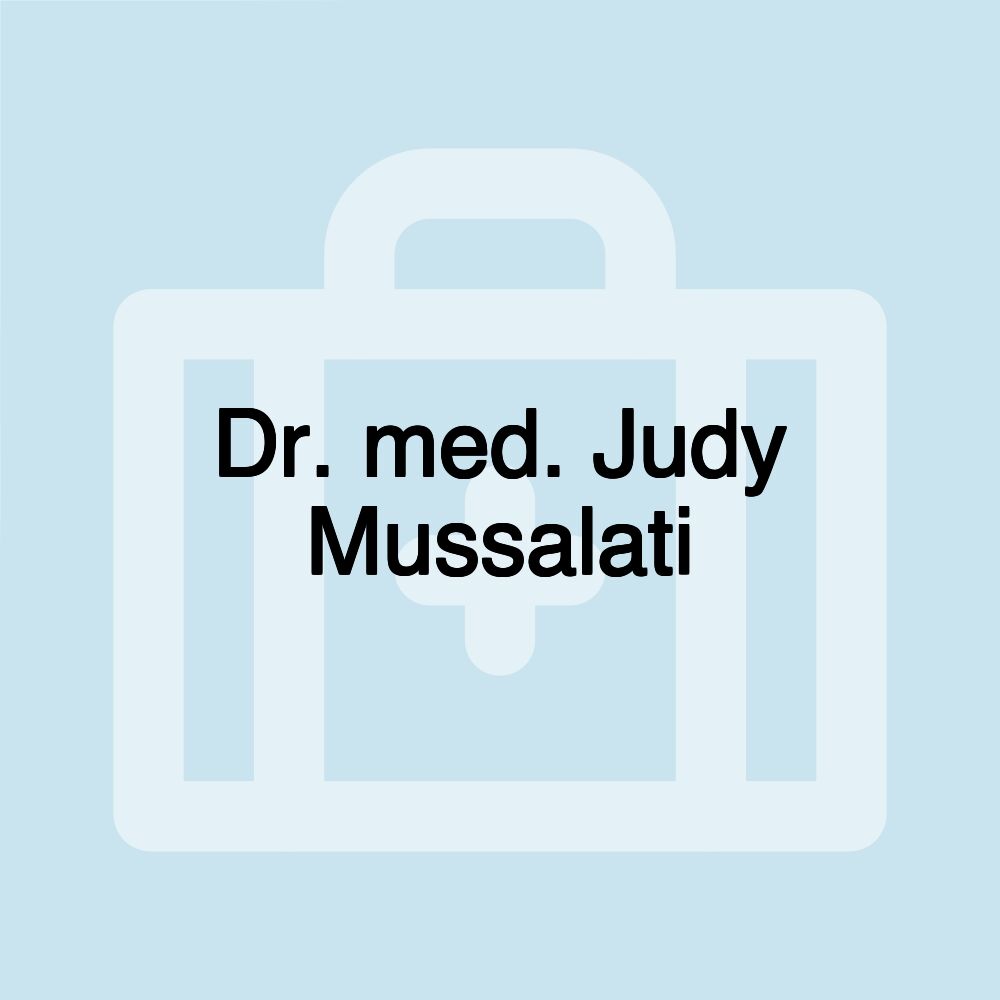 Dr. med. Judy Mussalati