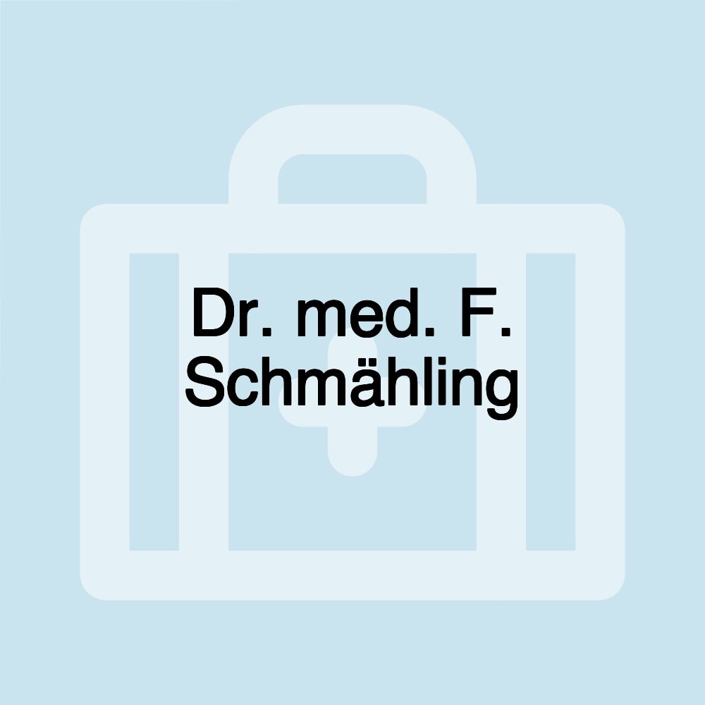 Dr. med. F. Schmähling