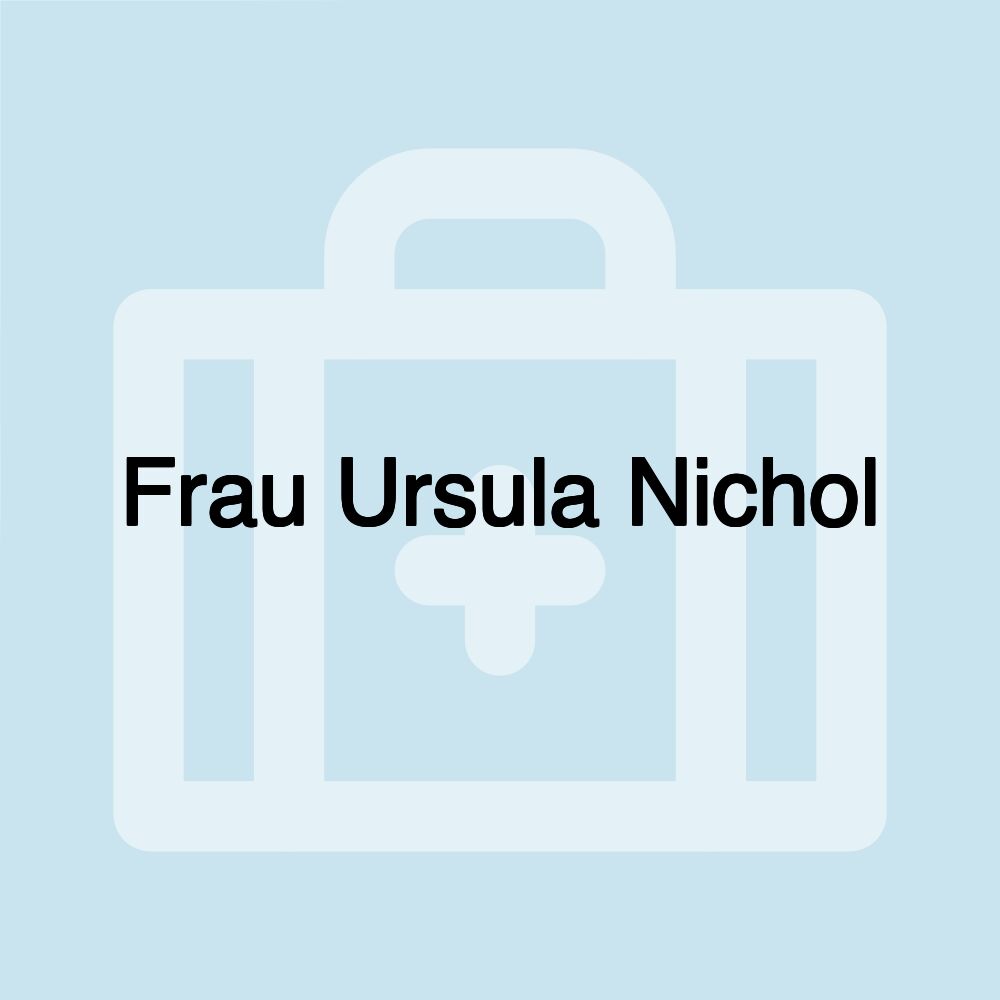 Frau Ursula Nichol