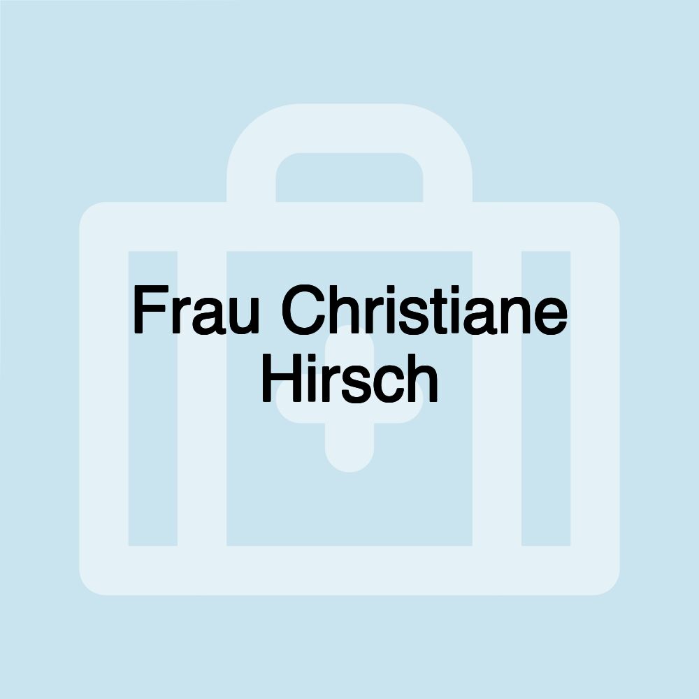 Frau Christiane Hirsch