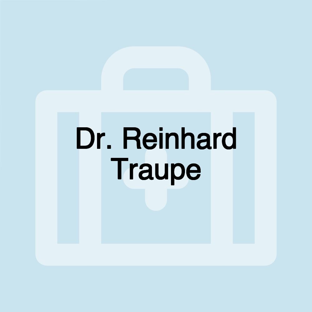 Dr. Reinhard Traupe