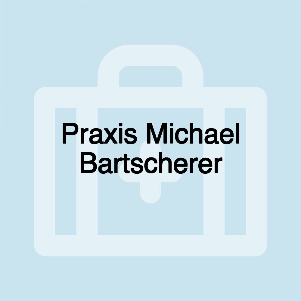 Praxis Michael Bartscherer