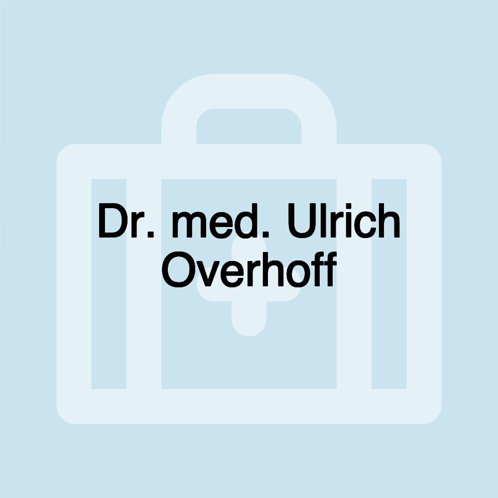 Dr. med. Ulrich Overhoff