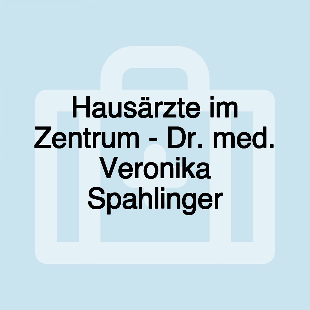 Hausärzte im Zentrum - Dr. med. Veronika Spahlinger