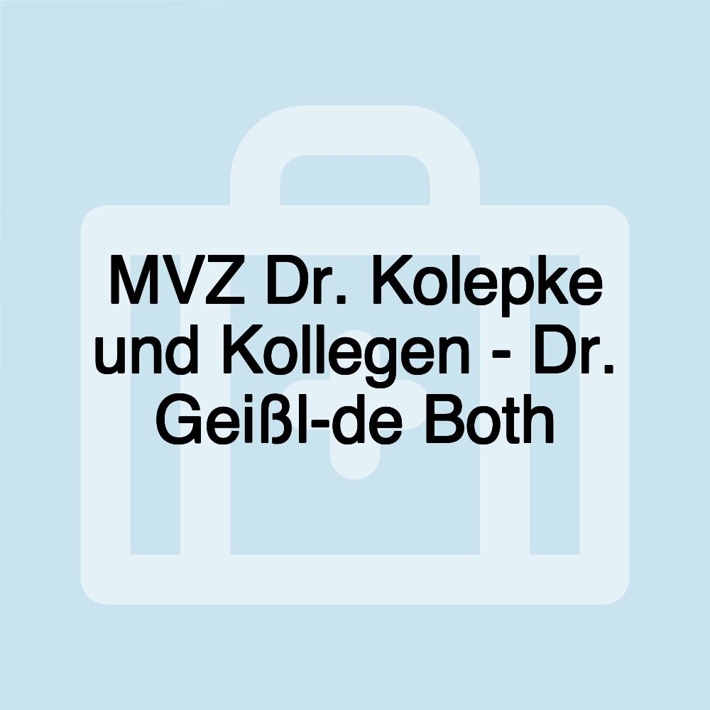 MVZ Dr. Kolepke und Kollegen - Dr. Geißl-de Both