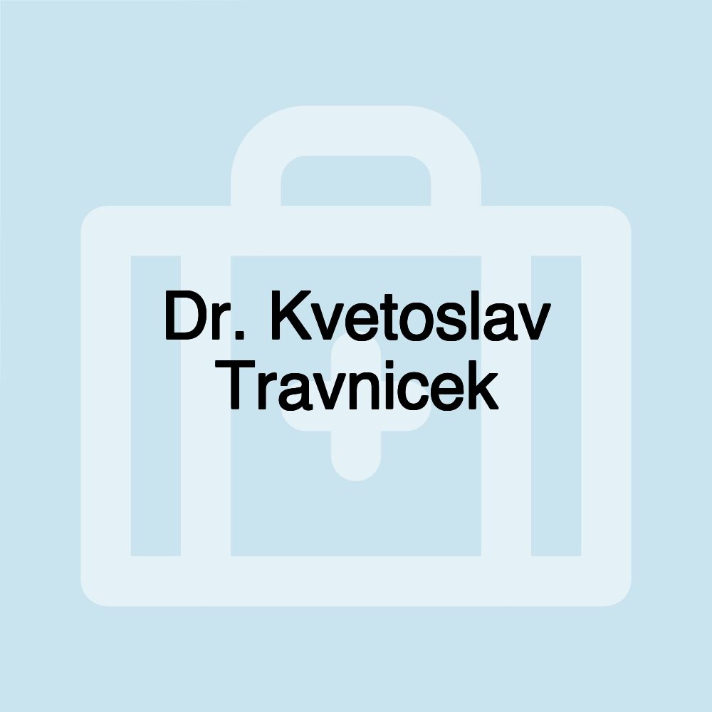 Dr. Kvetoslav Travnicek