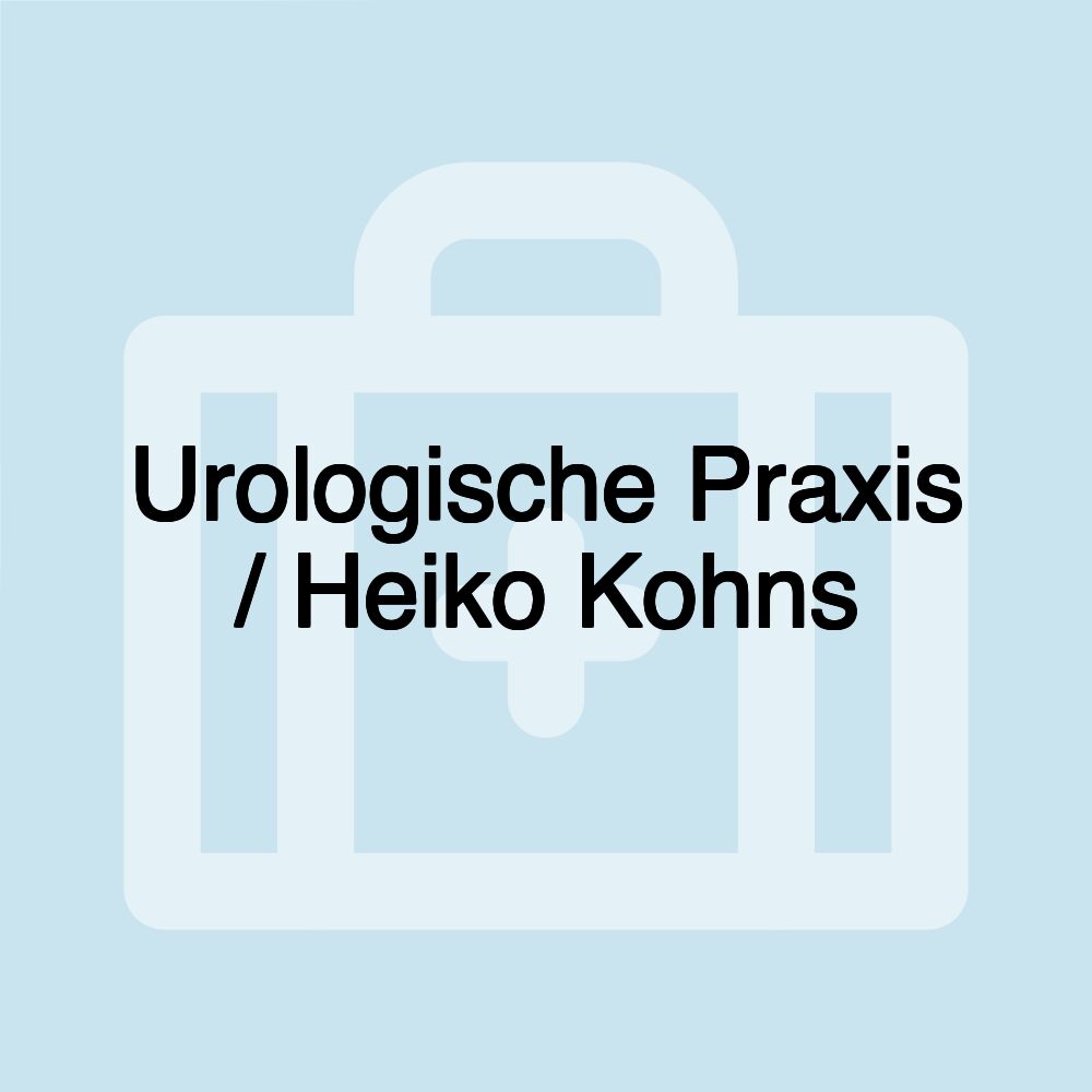 Urologische Praxis / Heiko Kohns