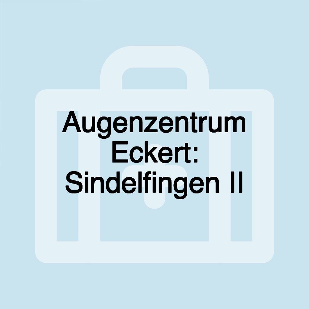 Augenzentrum Eckert: Sindelfingen II