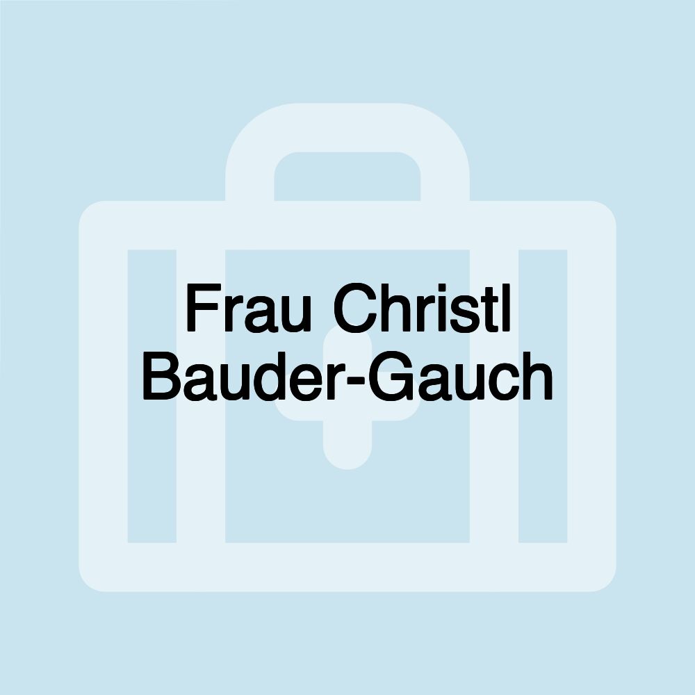 Frau Christl Bauder-Gauch