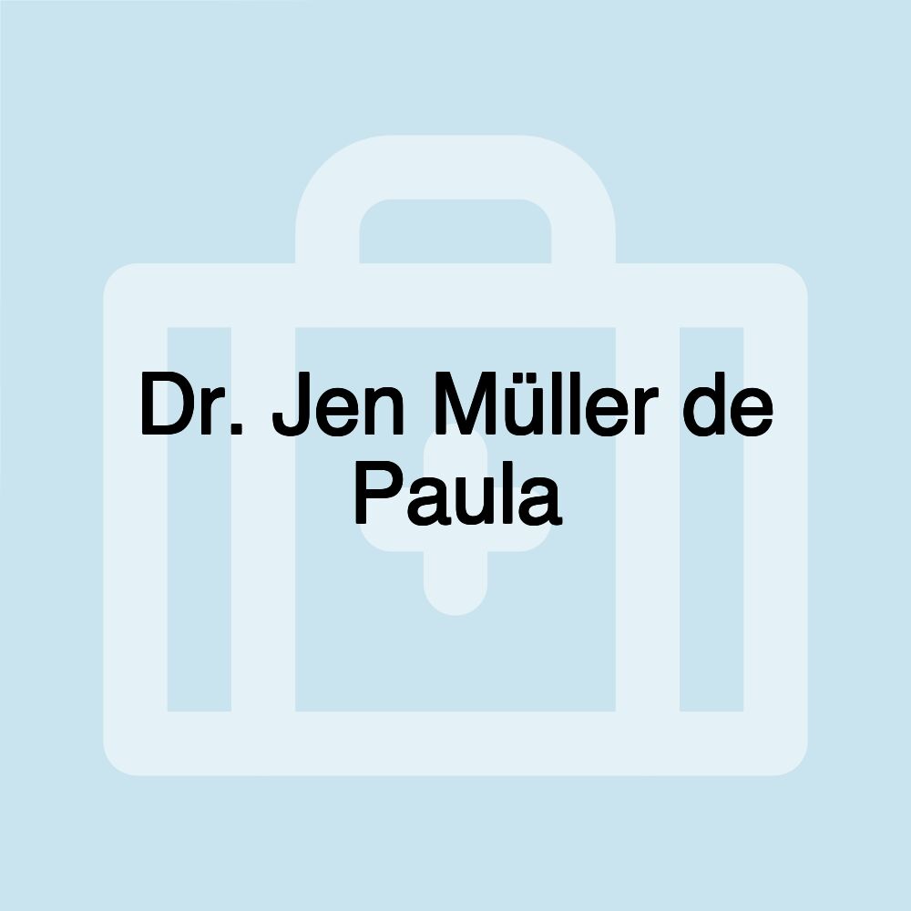 Dr. Jen Müller de Paula