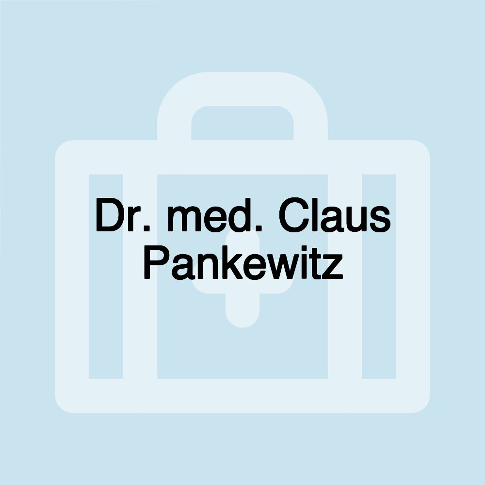 Dr. med. Claus Pankewitz